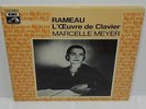 RARE 2 LP 33T RAMEAU L'OEUVRE POUR CLAVIER MARCELLE MEYER  EMI REFERENCE NM++