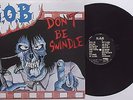 S.O.B. - Don't Be Swindle LP Rise From The Dead Outo Crow Gudon Japan Hardcore