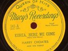 HARRY CHOATES. KOREA, HERE WE COME. country bopper. 78. MACY'S 141.1950.HEAR