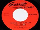 THE ACCENTS   Howlin' For My Baby / Where Ever There's A Will   GARRETT 7