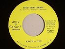 KEITH & TEX/BOBBY ELLIS/THE JETS - Stop That Train - Vinyl (7