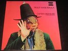 Captain Beefheart & His Magic Band - Trout Mask Replica