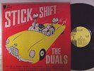 THE DUALS . Stick Shift . LP CANADA SUE RECORDS LP 2002 MONO VG+