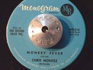 RARE 45 - CHRIS MONTEZ - NO, NO, NO /MONKEY FEVER Rock Popcorn Garage HEAR