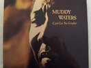 1 LP MUDDY WATERS  Can't Get No Grindin'  Bellaphon 1973