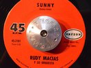 RARE 45 - RUDY MACIAS - SUNNY /DIME Latin Soul Orfeon Bobby Hebb High Grade HEAR