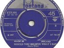 UNIT FOUR PLUS TWO WOULD YOU BELIEVE WHAT I SAY RARE IRISH PRESSING 1967