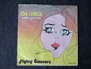* FLYING SAUCERS - OH CAROL - NEO-ROCKABILLY -  BELGIUM 45 T - RARE *