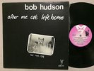 BOB HUDSON AFTER ME CAT LEFT HOME RARE 1975 M7 MLF-102 AUSTRALIAN PRESS LP