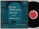 GEORGE WALLINGTON QUINTET At The Bohemia PROGRESSIVE LP