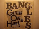 The Bangs  The Bangles Getting Out Of Hand/Call On Me 1981 w/PS green labels