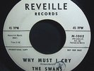 1961 Swans/Idols Why Must I Cry 45, white-label promo, scarce