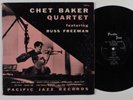 CHET BAKER QUARTET Featuring Russ Freeman PACIFIC JAZZ 6 10
