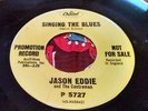 Wild U.K. Mod Freakbeat 45 Jason Eddie Singing The Blues JOE MEEK EX HEAR