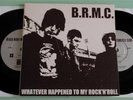 Black Rebel Motorcycle Club - Whatever Happened To My Rock 'N' Roll - Double 7
