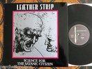 Leæther Strip ? Science For The Satanic Citizen LP Zoth Ommog ?ZOT 13 EP Leather
