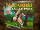 MACARONI THE LITTLE PONY- FRANK LUTHER FACTORY SEALED LP RECORD