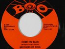 Northern Soul 45 BROTHERS OF SOUL Come On Back/Love I Found In You on Boo VG++