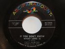 Fats Domino - If You Don't Know What Love Is/ Something You Got Baby - SOUL 45