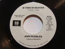 Ann Peebles - If This Is Heaven (Both Sides) - SOUL 45