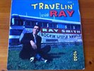 RARE ORIGINAL RAY SMITH TRAVELIN WITH RAY JUDD JLPA 701 REO ROCKABILLY