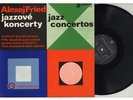 LP Alexej Fried / Gustav Brom Orchestra / Felix Slovacek - Jazz Concertos PANTON