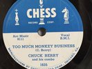 78 rpm Chuck Berry Too Much Monkey Business & Brown Eyed Handsome Man 1st Chess
