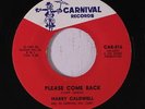 HARRY CALDWELL: Please Come Back 45 (clown lbl) Soul