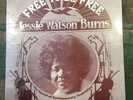 Jessie Watson Burns - Free to be Free