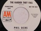 PHIL OCHS The Harder They Fall A&M PROMO 45 NM The War Is Over
