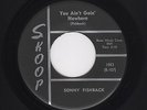 TwinSpin Rockers SONNY FISHBACK You Ain't Goin' Nowhere/Gee Baby SKOOP M- HEAR