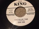 Eddie Kirk - Hog Killin' Time King New Breed Mod R&B Blues
