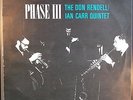 Don Rendell Ian Carr Quintet Phase III UK 1st Press Columbia Jazz 1/G 1/G 1968