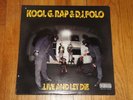 Kool G. Rap & D.J. Polo* ? Live And Let Die CC 5001LP Vinyl
