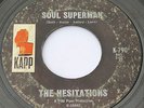 Northern 45 – THE HESITATIONS – Soul Superman / I'm Not Built That Way - KAPP