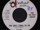 US TOO GROUP: The Only Thing To Do / The Way It Must Be 45 (wol) Rock & Pop