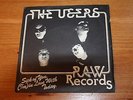 THE USERS - SICK OF YOU - UK ISSUE - RAW  -VERY GOOD++