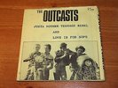 THE OUTCASTS - JUSTA NOTHER TEENAGE REBEL - VERY GOOD
