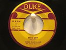 Bobby Blue Bland  Duke 141  Time Out b/w It's My Life Baby  Original Issue