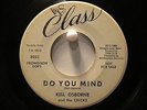 Kell Osborne and the Chicks  Class 302  Little Chick-a-Dee b/w Do You Mind