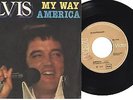 ELVIS PRESLEY - My way - America - 7