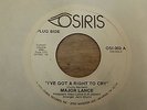 Major Lance - I've Got A Right To Cry 1975 USA 45 OSIRIS NORTHERN SOUL