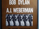BOB DYLAN VS. A.J. WEBERMAN INSANELY RARE ORIG '77 FOLKWAYS MONO LP BEAUTIFUL