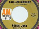 ROBERT JOHN Raindrops Love And Sunshine A&M 45 northern soul 7” Near Mint