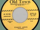 ROYALTONES Crazy Love / Never Let Me Go 45rpm Old Town 1956 NM original