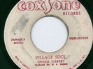 REGGAE - VILLAGE SOUL - LENNIE HIBBERT- PEANUT BUTTER - BLACK & GEORGE- COXSONE
