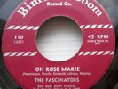 FASCINATORS 45 Oh Rose Marie Forgive me my darling Bim Bam Boom DOOWOP e7526