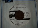 RARE NORTHERN SOUL  TED FORD  you're gonna need me  SOUND STAGE 7  MINTY NOS