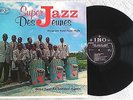 SUPER JAZZ DES JEUNES / RENE SAINT-AUDE  RARE LP IBO ILP 113   HAITI bolero afro