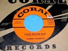 JOHNNY BURNETTE Eager Beaver Baby/Touch Me 45 Original Coral Rockabilly NICE